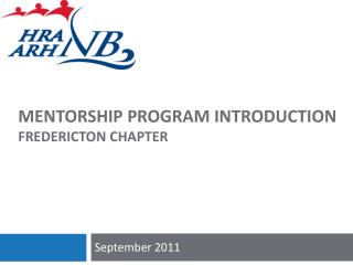 Mentorship Program Introduction Fredericton Chapter