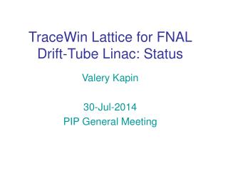 TraceWin Lattice for FNAL Drift-Tube Linac: Status