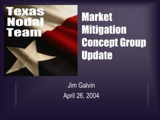 Market Mitigation Concept Group Update