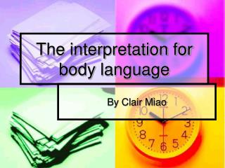 The interpretation for body language