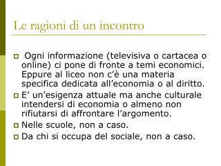 Le ragioni di un incontro