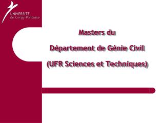 Masters du Département de Génie Civil (UFR Sciences et Techniques)