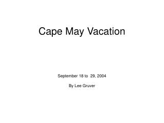 Cape May Vacation