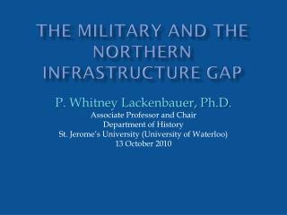 The military and the northern infrastructure gap