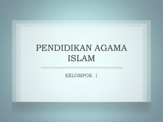 PENDIDIKAN AGAMA ISLAM