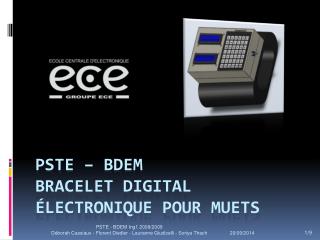 PSTE – BDEM Bracelet digital électronique pour muets