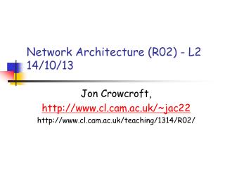 Network Architecture (R02) - L2 14/10/13