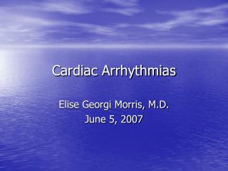 Cardiac Arrhythmias