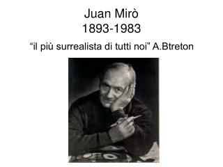 Juan Mirò 1893-1983