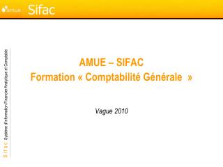 AMUE – SIFAC Formation « Comptabilité Générale  »