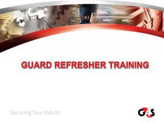 GUARD REFRESHER TRAINING
