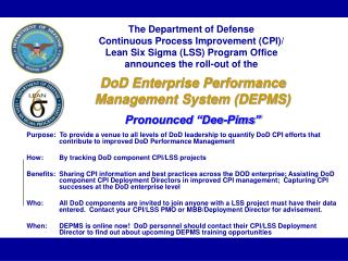 DoD Enterprise Performance Management System (DEPMS) Pronounced “Dee-Pims”