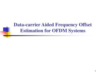 Data-carrier Aided Frequency Offset Estimation for OFDM Systems
