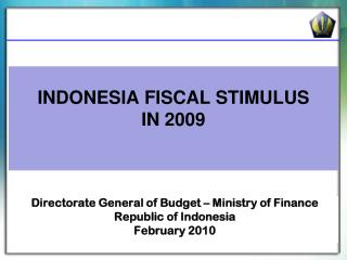 INDONESIA FISCAL STIMULUS IN 2009