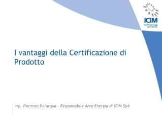 I vantaggi della Certificazione di Prodotto