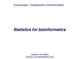 Statistics for bioinformatics