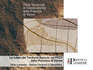 La tutela del Territorio Agricolo nel PTCP della Provincia di Varese
