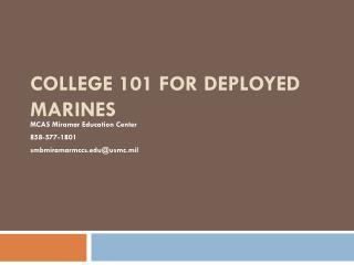 COLLEGE 101 FOR DEPLOYED MARINES