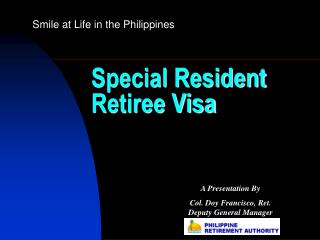 Special Resident Retiree Visa