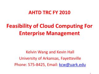 Kelvin Wang and Kevin Hall University of Arkansas, Fayetteville