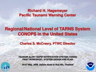 Richard H. Hagemeyer Pacific Tsunami Warning Center