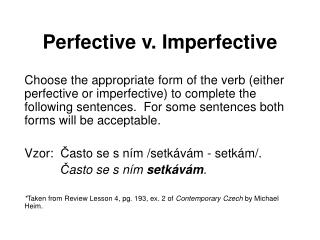 Perfective v. Imperfective