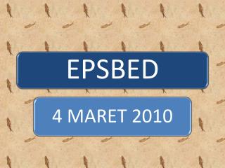 EP S BED ?
