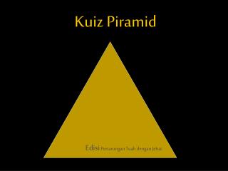 Kuiz Piramid