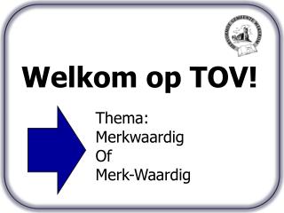 Welkom op TOV!