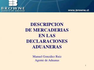 DESCRIPCION DE MERCADERIAS EN LAS DECLARACIONES ADUANERAS