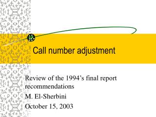 Call number adjustment