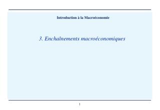 3. Enchaînements macroéconomiques
