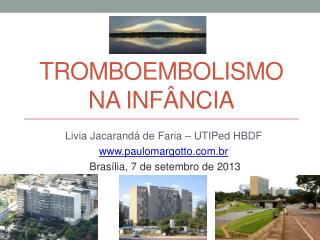 TROMBOEMBOLISMO NA INFÂNCIA