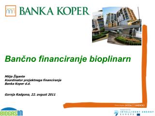Bančno financiranje bioplinarn