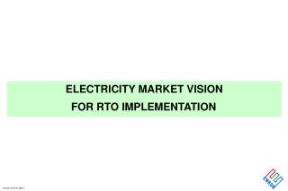 ELECTRICITY MARKET VISION