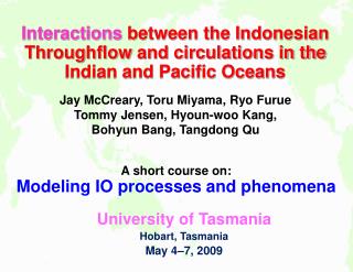 Interactions between the Indonesian Throughflow and circulations in the