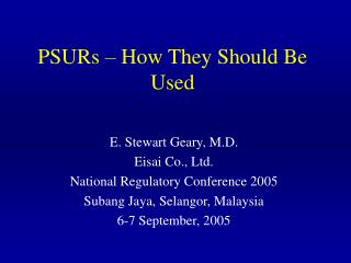 PSURs – How They Should Be Used