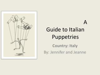 A Guide to Italian Puppetries