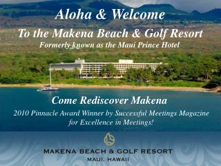 Come Rediscover Makena