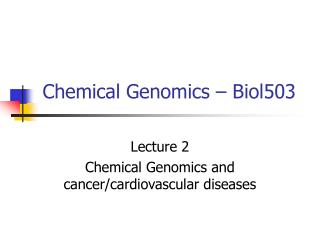 Chemical Genomics – Biol503