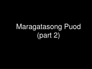 Maragatasong Puod (part 2)