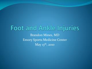 Foot and Ankle Injuries