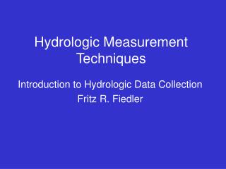 Hydrologic Measurement Techniques