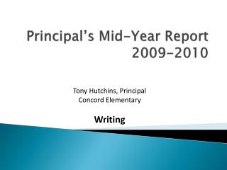 Principal’s Mid-Year Report 2009-2010