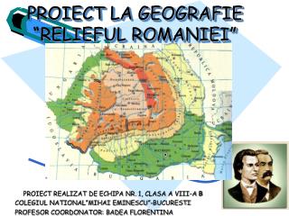 PROIECT LA GEOGRAFIE “RELIEFUL ROMANIEI”