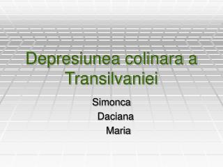 Depresiunea colinara a Transilvaniei