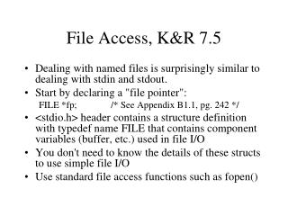 File Access, K&amp;R 7.5
