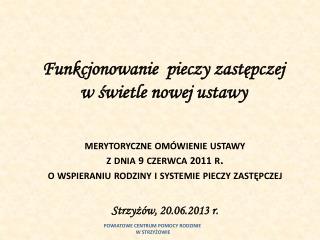 Funkcjonowanie pieczy zastępczej w świetle nowej ustawy