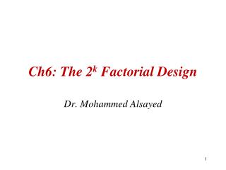 Ch6: The 2 k Factorial Design