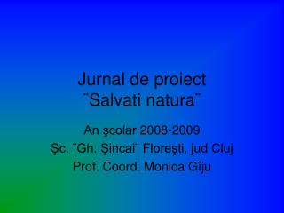 Jurnal de proiect ¨Salvati natura¨